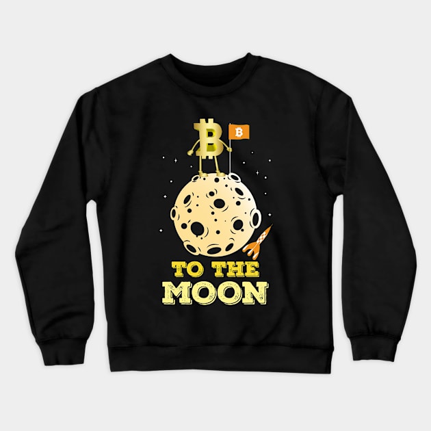 Bitcoin To The Moon Crewneck Sweatshirt by My Crypto Design